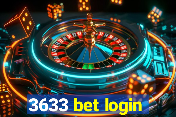 3633 bet login